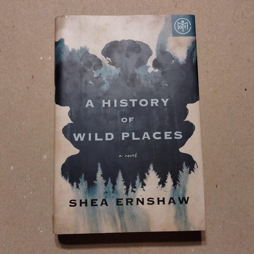 A History Of Wild Places by Shea Ernshaw